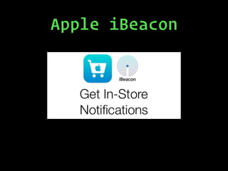 Apple iBeacon
 