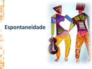 Espontaneidade