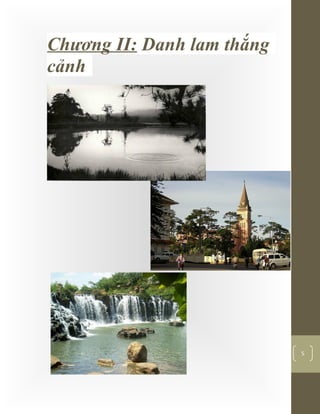 [Typethedocumenttitle]
5
Chương II: Danh lam thắng
cảnh
 