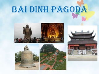 Bai Dinh pagoda
 