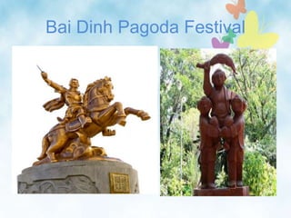 Bai Dinh Pagoda Festival
 