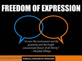 DUMAUG_FREEDOM OF EXPRESSION