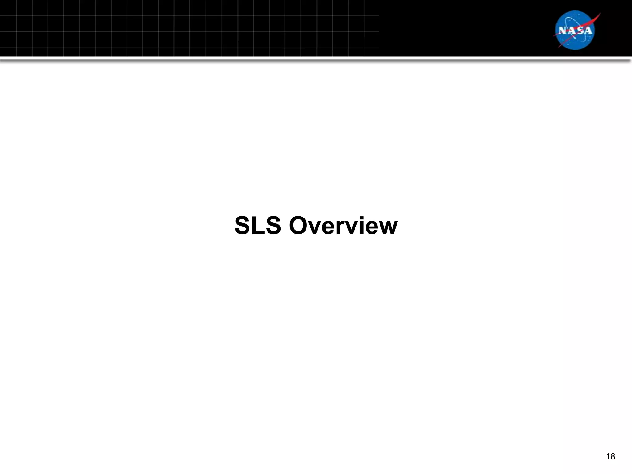 SLS Overview




               18
 