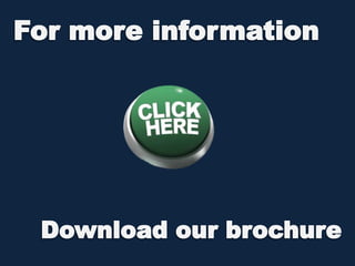 For more informationDownload our brochure