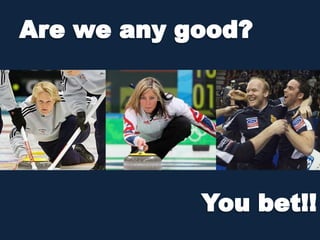 Are we any good?You bet!!