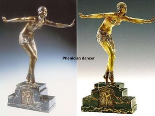 Phenician dancer 