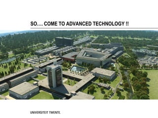 SO…. COME TO ADVANCED TECHNOLOGY !!
 
