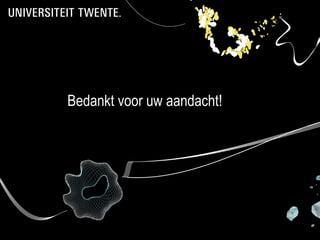 Bedankt voor uw aandacht!
 