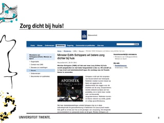 Zorg dicht bij huis!




                       8
 