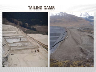 TAILING DAMS 
 