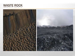 WASTE ROCK 
 