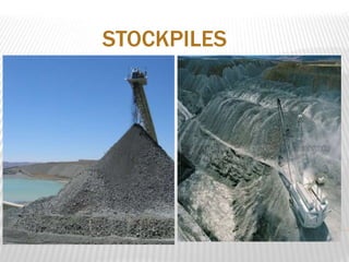 STOCKPILES 
 