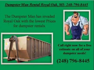 Dumpster man rental royal oak 248 796-8445