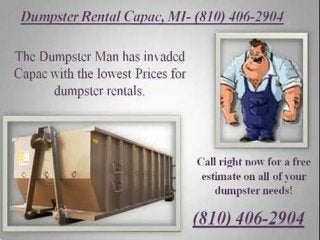 Dumpster rental capac 810 406-2904