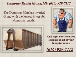 Dumpster rental grand 616 929-7112