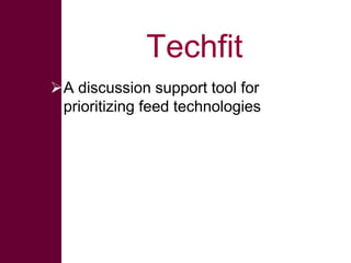 Rapid livestock feed assessment tools to support intervention strategies:  FEAST and Techfit