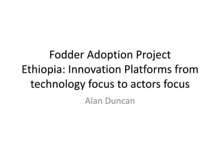 Innovation platforms as spaces for change and transformation in rural communities