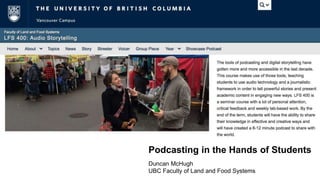 Podcasting in the Hands of Students
Duncan McHugh
UBC Faculty of Land and Food Systems
 