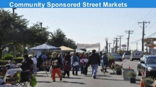 Community Sponsored Street Markets

 