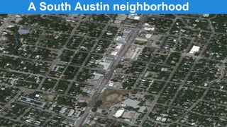 A South Austin neighborhood

 