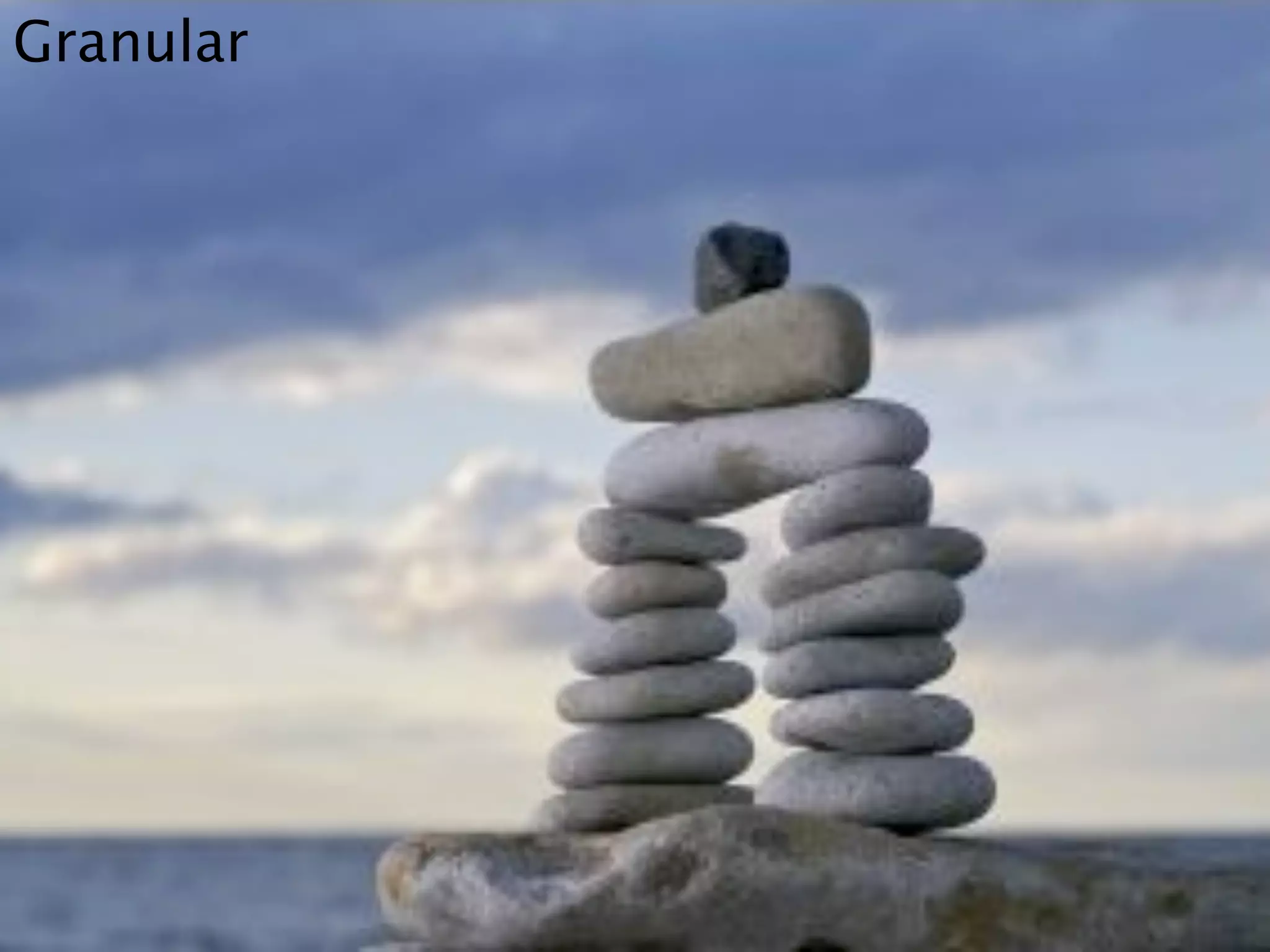 Granular
 