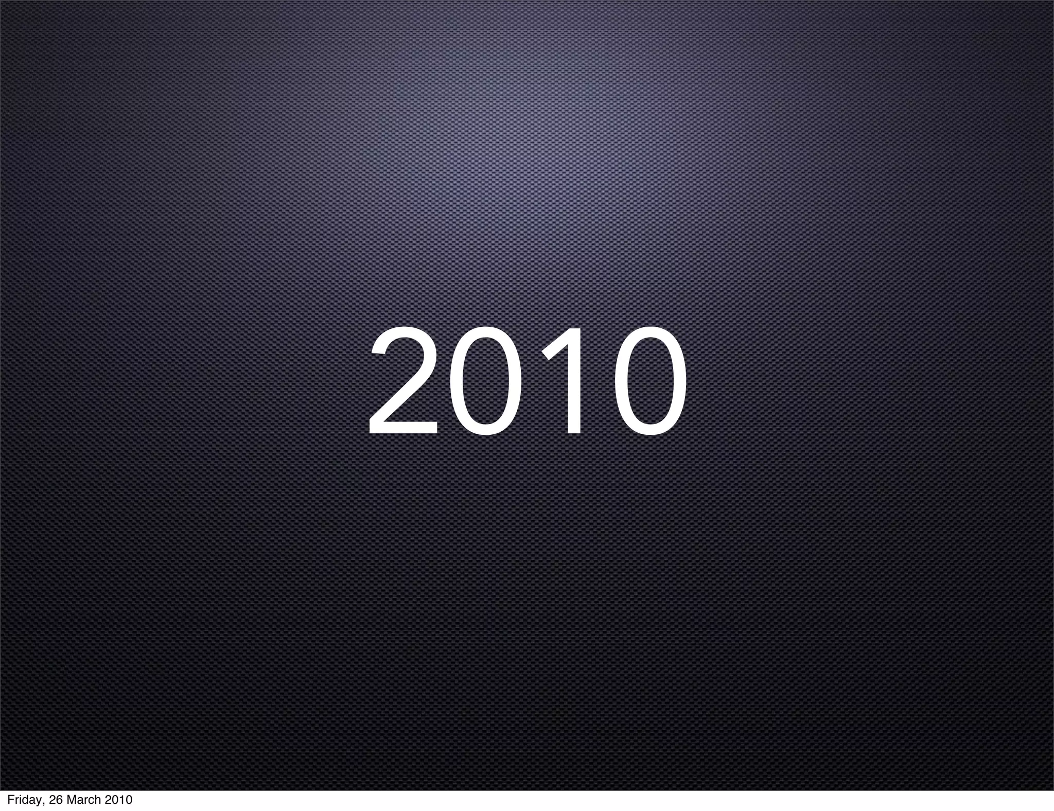 2010

Friday, 26 March 2010
 