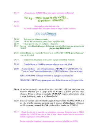 19:15’ ¡Necesito una ORQUESTA para seguir contando mi historia!
19:50’
20:20’ He jugado a solas toda mi vida.
He estado si...