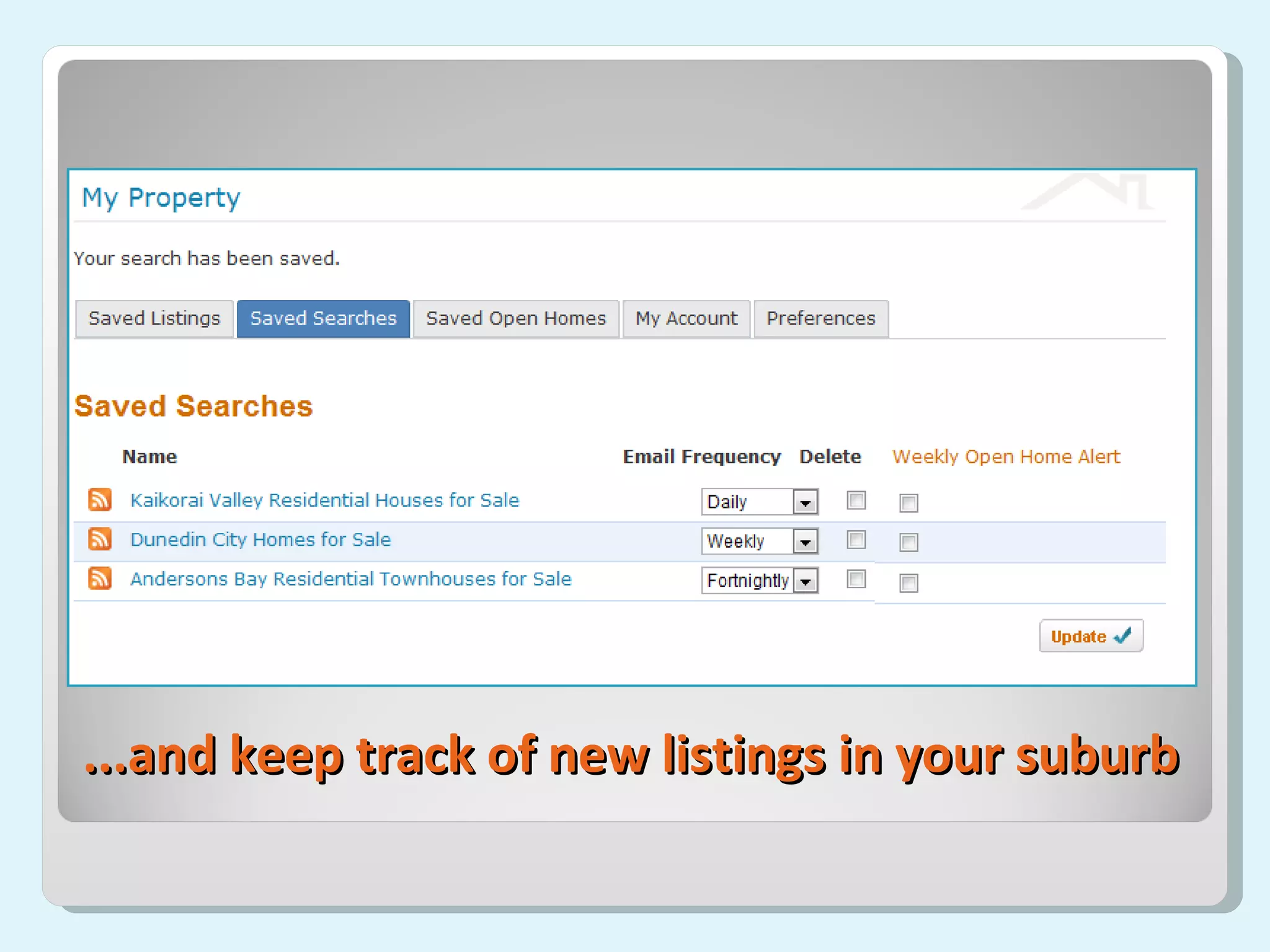 ...and keep track of new listings in your suburb 