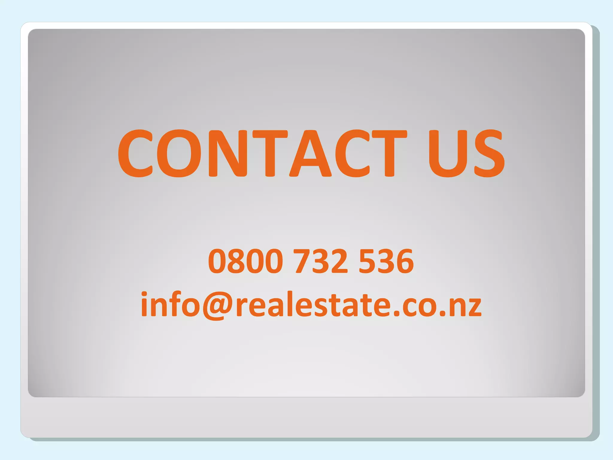 CONTACT US 0800 732 536 [email_address] 