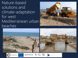 Nature-based
solutions and
climate-adaptation
for west
Mediterranean urban
beaches
 