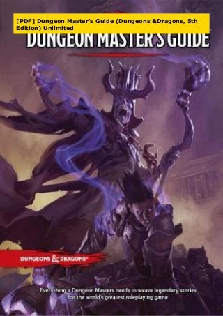 [PDF] Dungeon Master's Guide (Dungeons &Dragons, 5th
Edition) Unlimited
 