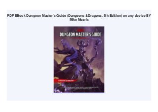 PDF EBook Dungeon Master's Guide (Dungeons &Dragons, 5th Edition) on any device BY
Mike Mearls
 