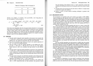 6.9
190 Chapter 6 Association Rules
TABLE 6.9: Contingency Table for Example 6.9
A
A
Total
B
15
55
70
10
20
30
Total
25
75
100
E[AB] = 17.5, E[AB] = 7.5, E[AB] = 52.5, and E[AB] = 22.5. Using these val­
ues, we calculate x2 for this example as
'"'
(O(X) - E[X])2
� . E[X]
Xe/ .;
(20 - 22.5)2
= 1.587
+ 22.5
(15 - 17.5)2 (10 - 7.5)2 (55 - 52.5)2
17.5 + 7.5 + 52.5
(6.9)
If all values were independent, then the chi squared statistic should be 0. A chi squared
table (found in most statistics books) can be examined to interpret this value. Examining
a table of critical values for the chi squared statistic, we see that a chi squared value
less than 3.84 indicates that we should not reject the independent assumption. This is
done with 95% confidence. Thus, even though there appears to be a negative correlation
between A and B, it is not statistically significant.
EXERCISES
1. Trace the results of using the Apriori algorithm on the grocery store example with
s = 20% and a = 40%. Be sure to show the candidate and large itemsets for each
database scan. Also indicate the association rules that will be generated.
2. Prove that all potentially large itemsets are found by the repeated application of
B v- as is used in the sampling algorithm.
3. Trace the results of using the sampling algorithm on the clothing store exam­
ple with s = 20% and a = 40%. Be sure to show the use of the negative
border function as well as the candidates and large itemsets for each database
scan.
4. Trace the results of using the partition algorithm on the grocery store example with
s = 20% and a = 40%. For the grocery store example, use two partitions of size
2 and 3, respectively. You need not show all the steps involved in finding the large
itemsets for each partition. Simply show the resulting large itemsets found for each
partition.
5. Trace the results of using the count distribution algorithm on the clothing data with
s = 20%. Assume that there are three processors with partitions created from the
beginning of the database of size 7, 7, and 6, respectively.
6. Trace the results of using the data distribution algorithm on the clothing data
with s = 20%. Assume that there are three processors with partitions created
Section 6. 1 0 Bibliographic Notes 191
from the beginning of the database of size 7, 7, and 6, respectively. Assume that
candidates are distributed at each scan by dividing the total set into subsets of equal
size.
7. Calculate the lift and conviction for the rules shown in Table 6.3. Compare these
to the shown support and confidence.
8. Perform a survey of recent research examining techniques to generate rules
incrementally.
6.10 BIBLIOGRAPHIC NOTES
The development of association rules can be traced to one paper in 1993 [AIS93].
Agrawal proposed the AIS algorithm before Apriori [AIS93]. However, this algorithm
and another, SETM [HS95], do not take advantage of the large itemset property and thus
generate too many candidate sets. The a priori algorithm is still the major technique used
by commercial products to detect large itemsets. It was proposed by 1994 in [AS94].
Another algorithm proposed about the same time, OCD, uses sampling [MTV94]. It
produces fewer candidates than AIS.
There have been many proposed algorithms that improve on Apriori. Apriori-TID
does not use the database to count support [AS94]. Instead, it uses a special encoding
fo the candidates from the previous pass. Apriori has better performance in early passes
of the database while Apriori-T/D has better performance in later. A combination of the
two, Apriori-Hybrid, has been proposed [Sri96]. The dynamic itemset counting (DIC)
algorithm divides the database into intervals (like the partitions in the partition algorithm)
[BMUT77]. The scan of first interval counts the 1-itemsets. Then candidates of size 1 are
generated. The scan of the second interval, then, counts the 1-itemsets as well as those
2-itemsets. In this manner itemsets are counted earlier. However, more memory space
may be required. The partition algorithm was first studied in 1995 by Savasere [SON95],
while the sampling algorithm is attributed to Toivonen in 1996 [Toi96]. The problem of
uneven distribution of data in the partition algorithm was addressed in [LD98], where
a set of algorithms were proposed that better prune away false candidates before the
second scan.
The CDA and DDA algorithms were both proposed in [AS96]. Other data parallel
algorithms include PDM [PCY95], DMA [CHN+96], and CCPD [ZOPL96]. Additional
task parallel algorithms include IDD [HKK97], HPA [SK96], and PAR [ZPOL97]. A
hybrid approach, hybrid distribution (HD), which combines the advantages of each tech­
nique has a speed-up close to the data parallelism approach [HKK97]. For a discussion
of other parallel algorithms, see either [DXGHOO] or [Zak99].
Many additional algorithms have been proposed. CARMA (continuous association
rule mining algorithm) [Hid99] proposes a technique that is dynamic in that it allows
the user to change the support and confidence while the algorithm is running. Some
recent work has examined the use of an AI type search algorithm called OPUS [WebOO].
OPUS prunes out portions of the search tree based on the desired rule characteristics.
However, many scans of the database are required and, thus it assumes that the database
is memory-resident.
An approach to determining if an item should be partitioned when generating
quantitative rules has been proposed [SA96a]. Variations of quantitative rules include
profile association rules where the left side ofthe rule represents some profile information
 