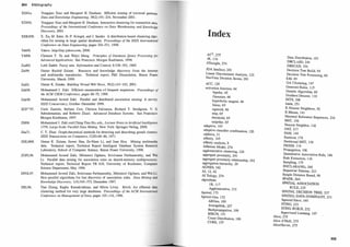 304 B ibliography
XD01 a. Yongqiao Xiao and Margaret H. Dunham. Efficient mining of traversal patterns.
XD01b.
XEKS98.
YahOO.
YM98.
Zad65.
Za199.
ZaiOl .
Zak98.
Zak99.
ZHOO.
Zha71 .
ZHLH98.
ZOPL96.
ZPOL97.
ZRL96.
Data and Knowledge Engineering, 39(2) : 1 91-214, November 2001 .
Yongqiao Xiao and Margaret H. Dunham. Interactive clustering for transaction data.
Proceedings o
f the International Con
f
erence on Data W
arehousing and Knowledge
Discovery, 2001 .
X . Xu, M . Ester, H.-P. Kriegel, and J. Sander. A distribution based clustering algo­
rithm for mining in large spatial databases. Proceedings of the IEEE International
Con
f
erence on Data Engineering, pages 324-33 1, 1998.
Yahoo. http://my.yahoo.com, 2000.
Clement T. Yu and Weiyi Meng. Principles of Database Qeury Processing f
or
Advanced Applications. San Francisco: Morgan Kaufmann, 1998.
Lotti Zadeh. Fuzzy sets. Inf
ormation and Control, 8:338-353, 1 965.
Osmar Rachid Zai:ane. Resource and knowledge discovery from the internet
and multimedia repositories. Technical report, PhD Dissertation, Simon Fraser
University, March 1 999.
Osmar R. Zaiane, Building Virtual W
eb V
iews, 39(2):143-163, 200 1 .
Mohammed J . Zaki. Efficient enumeration o f frequent sequences. Proceedings o
f
the ACM CIKM Con
ference, pages 68-75, 1 998.
Mohammed Javeed Zaki. Parallel and distributed association mining: A survey.
IEEE Concurrency, October-December 1999.
Carlo Zaniolo, Stefano Ceri, Christos Faloutsos, Richard T. Snodgrass, V. S.
Subrahmanian, and Roberto Zicari. Advanced Database Systems. San Francisco:
Morgan Kaufmann, 1997.
Mohammed J. Zaki and Ching-Tien Ho, eds., Lecture Notes in Artificial Intelligence
1 759; Large-Scale Parallel Data Mining. New York: Springer-Verlag, 2000.
C. T. Zhan. Graph-theoretical methods for detecting and describing gestalt clusters.
IEEE Transactions on Computers, C(20):68-86, 1 97 1 .
Osmar R . Zalane, Jiawei Han, Ze-Niam Li, and Joan Hou. Mining multimedia
data. Technical report, Technical Report Intelligent Database System Research
Laboratory, School of Computer Science, Simon Fraser University, 1 998.
Mohammed Javeed Zaki, Mitsunori Ogihara, Srivivasan Parthasarathy, and Wei
Li. Parallel data mining for association rules on shared-memory multiprocesors.
Technical report, Technical Report TR 6 1 8, University of Rochester, Computer
Science Department, May 1 996.
Mohammed Javeed Zaki, Srinivasan Parthasarathy, Mitsunori Ogihara, and Wei Li.
New parallel algorithms for fast discovery of association rules. Data Mining and
Knowledge Discovery, 1 (4):343-373, December 1 997.
Tian Zhang, Raghu Ramakrishnan, and Miron Livny. Birch: An efficient data
clustering method for very large databases. Proceedings o
f the ACM International
Con
f
erence on Management o
fData, pages 1 03-1 14, 1 996.
Index
Ac
2
, 275
IR, 1 16
4Thought, 274
JDA Intellect, 281
Linear Discriminant Analysis, 1 23
NeoVista Decision Series, 281
ACC, 120
activation function, 64
bipolar, 65
Gaussian, 66
hyperbolic tangent, 66
linear, 65
sigmoid, 66
step, 65
threshold, 65
unipolar, 65
adaptive, 1 63
adaptive classifier combination, 120
additive, 3 1
affinity, 145
affinity analysis, 8
Affinium Model, 274
agglomerative clustering, 128
aggregate proximity, 241
aggregate proximity relationship, 242
aggregation hierarchy, 29
AGNES, 162
AI, 12, 42
AI Trilogy, 274
algorithms
l R, 1 1 7
Agglomerative, 133
Apriori, 1 73
Apriori-Gen, 1 72
ARGen, 1 69
Averagelink:, 137
Backpropagation, 1 09
BIRCH, 1 5 1
Count Distribution, 1 80
CURE, 1 57
Data D:istribution, 1 8 1
DBCLASD, 241
DBSCAN, 154
Decision Tree Build, 94
Decision Tree Processing, 60
EM, 49
GA Clustering, 147
Generate Rules, 1 15
Genetic Algorithm, 69
Gradient Descent, 1 10
HITS, 206
hrnm, 251
K Nearest Neighbors, 92
K-Means, 141
Maximal Reference Sequences, 216
MST, 136
Nearest Neighbor, 1 42
OAT, 217
PAM, 144
Partition, 178
Partitional MST, 1 39
PRISM, 1 19
Propagation, 1 06
Quantitative Association Rule, 1 86
Rule Extraction, 1 16
Sampling, 1 75
SD(CLARANS), 240
Sequential Patterns, 213
Simple Distance Based, 90
SPADE, 264
SPATIAL ASSOCIATION
RULE, 235
SPATIAL DECISION TREE, 237
SP
ATIJI.L-DATA-DOMINANT, 23 1
Squared Error, 140
STING, 233
STING BUILD, 232
Supervised Learning, 1 07
Alice, 275
Alice d'ISoft, 275
Alice/Server, 275
305
 
