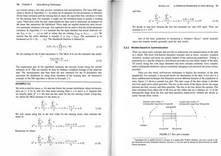 50 Chapter 3 Data M ining Techniques
as a mean) using a two-step process: estimation and maximization. The basic EM algo­
rithm is shown in Algorithm 3.1. An initial set of estimates for the parameters is obtained.
Given these estimates and the training data as input, the algorithm then calculates a value
for the missing data. For example, it might use the estimated mean to predict a missing
value. These data (with the new value added) are then used to determine an estimate for
the mean that maximizes the likelihood. These steps are applied iteratively until succes­
sive parameter estimates converge. Any approach can be used to find the initial parameter
estimates. In Algorithm 3.1 it is assumed that the input database has actual observed val­
ues Xobs = {xi , . . . , xk} as well as values that are missing Xmiss = ·{xk+i , . . . , Xn }. We
assume that the entire database is actually X = Xobs U Xmiss · The parameters to be
estimated are 8 = {{h , . . . , ep}. The likelihood function is defined by
L(e 1 X) = OJ(x; 1 8) (3.14)
i=l
We are looking for the 8
,
that maximizes L. The MLE of 8 are the estimates that satisfy
1
a ln L(8 I X)
ae;
= 0 (3. 15)
The expectation part of the algorithm estimates the missing values using the current
estimates of e. This can initially be done by finding a weighted average of the observed
data. The maximization step then finds the new estimates for the e parameters that
maximize the likelihood by using those estimates of the missing data. An illustrative
example of the EM algorithm is shown in Example 3.2.
EXAMPLE 3.2
We wish to find the mean, f.L, for data that follow the normal distribution where the known
data are { 1 , 5, 10, 4} with two data items missing. Here n = 6 and k = 4. Suppose that
we initially guess {l0 = 3. We then use this value for the two missing values. Using this,
we obtain the MLE estimate for the mean as
k
LX; L X;
A I -
i=i
+
i=k+i
3 33
3
+
3
4 33
f.L -
-- --- = . + -- = .
n n 6
(3.1 6)
We now repeat using this as the new value for the missing items, then estimate the
mean as
k
l:x; L x;
A 2 i=i i=k+i
3 33
4.33 +4.33
f.L = -- + -- = . + = 4.77
n n 6
Repeating we obtain
k n
LXi L Xi
A 3 i=i i=k+l
3 33
4,
77
+4,77
f.L = -- + -- = . + = 4.92
n n 6
(3. 17
)
(3.18)
Section 3.2 A Statistical Perspective on Data M i n ing 51
and then
k n
L:x; L x;
fl4
=
i=l
+
i=k+l
= 3.33
+ 4.92 + 4.92
= 4
.97
n n 6
(3.19)
We decide to stop here because the last two estimates are only 0.05 apart. Thus, our
estimate is fl = 4.97.
One of the basic guidelines in estimating is Ockham 's Razor,1 which basically
states that simpler models generally yield the best results.
3.2.2 Models Based on Summarization
There are many basic concepts that provide an abstraction and summarization of the data
as a whole. The basic well-known statistical concepts such as mean, variance, standard
deviation, median, and mode are simple models of the underlying population. Fitting a
population to a specific frequency distribution provides an even better model of the data.
Of course, doing this with large databases that have multiple attributes, have complex
and/or multimedia attributes, and are constantly changing is not practical (let alone always
possible).
There are also many well-known techniques to display the structure of the data
graphically. For example, a histogram shows the distribution of the data. A box plot is a
more sophisticated technique that illustrates several different features of the population at
once. Figure 3.1 shows a sample box plot. The total range of the data values is divided
into four equal parts called quartiles. The box in the center of the figure shows the range
between the first, second, and third quartiles. The line in the box shows the median. The
lines extending from either end of the box are the values that are a distance of 1.5 of the
interquartile range from the first and third quartiles, respectively. Outliers are shown as
points beyond these values.
Smallest value within 1.5 Largest value within 1.5
interquartile range from 1st quartile interquartile range from 3rd quartile

Outliers
/ '··r" 
�--
1 ---+-
1 --'---·---h---<:
:r:;��
-�-
J --�
 
1st quartile 3rd quartile
FIGURE 3. 1 : Box plot example.
1 Sometimes this is spelled Occum or Occam. It is named after William Ockham, who was a monk in the
late thirteenth and early fourteenth centuries. However, it was first used by Durand de Saint-Pourcain an earlier
French theologian.
 