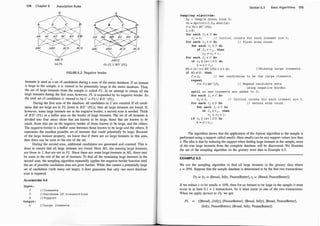 174 Chapter 6 Association Rules
<P <P
� �
A B C D A B C D
� �
AB AC AD BC BD CD AB AC AD BC BD CD
� �
ABC ABD ACD BCD ABC ABD ACD BCD
� �
ABCD ABCD
(a) PL (b) PL U BD-(PL)
FIGURE 6.2: Negative border.
t
itemsets is used as a set of candidates during a scan of the entire database. If an itemset
is large in the sample, it is viewed to be potentially large in the entire database. Thus,
the set of large itemsets from the sample is called PL. In an attempt to obtain all the
large itemsets during the first scan, however, PL is expanded by its negative border. So
the total set of candidates is viewed to be C = PLU BD-(PL).
During the first scan of the database, all candidates in C are counted. If all candi­
dates that are large are in PL [none in BD-(PL)], then all large itemsets are found. If,
however, some large itemsets are in the negative border, a second scan is needed. Think
of Bv- (PL) as a buffer area on the border of large itemsets. The set of all itemsets is
divided into four areas: those that are known to be large, those that are known to be
small, those that are on the negative border of those known to be large, and the others.
The negative border is a buffer zone between those known to be large and the others. It
represents the smallest possible set of itemsets that could potentially be large. Because
of the large itemset property, we know that if there are no large itemsets in this area,
then there can be none in the rest of the set.
During the second scan, additional candidates are generated and counted. This is
done to ensure that all large itemsets are found. Here ML, the missing large itemsets,
are those in L that are not in PL. Since there are some large itemsets in ML, there may
be some in the rest of the set of itemsets. To find all the remaining large itemsets in the
second scan, the sampling algorithm repeatedly applies the negative border function until
the set of possible candidates does not grow further. While this creates a potentially large
set of candidates (with many not large), it does guarantee that only one more database
scan is required.
ALGORITHM 6.4
Input :
I
D
s
Output :
L
//Itemsets
//Database of transactions
//Support
//Large itemsets
Sampl ing algorithm :
Ds = Sample drawn from D;
PL = Apriori(I, Ds, smalls) ;
C = PL U BD- (PL) ;
L = 0 ;
for each Ii E C do
Section 6.3 Basic Algorithms 175
Ci = 0 ; II Initial counts for each itemset are 0 ;
for each tj E D do II First scan count .
for each Ii E C do
if Ii E tj I then
Ci = Ci + 1 ;
for each Ii E C do
if ci ;::: (sx I D I) do
L = L U ii ;
//Missing large itemsets .
ML = {x I x E BD- (PL) 1 x E L} ;
if ML =f. 0 1 then
II Set candidates to be the large itemsets .
C = L;
repeat
C= C U BD- (C) ; II Expand candidate sets
using negative border.
unt i l no new itemsets are added to C;
for eacll Ii E C do
ci = 0 ; II Initial counts for each itemset are 0 .
for each tj E D do II Second scan count .
for each Ii E C do
if Ii E tj 1 then
Ci = Ci + 1 ;
i f Ci ;::: (sx I D I) do
L = L U ii ;
The algorithm shows that the application of the Apriori algorithm to the sample is
performed using a support called smalls. Here smalls can be any support values less than
s. The idea is that by reducing the support when finding large itemsets in the sample, more
of the true large itemsets from the complete database will be discovered. We illustrate
the use of the sampling algorithm on the grocery store data in Example 6.5.
EXAMPLE 6.5
We use the sampling algorithm to find all large itemsets in the grocery data where
s = 20%. Suppose that the sample database is determined to be the first two transactions:
Ds = {t1 = {Bread, Jelly, PeanutButter}, tz = {Bread, PeanutButter}}
If we reduce s to be smalls = 10%, then for an itemset to be large in the sample it must
occur in at least 0. 1 x 2 transactions. So it must occur in one of the two transactions.
When we apply Apriori to Ds we get:
PL = {{Bread}, {Jelly}, {PeanutButter}, {Bread, Jelly}, {Bread, PeanutButter},
{Jelly, PeanutButter}, {Bread, Jelly, PeanutButter}}
 