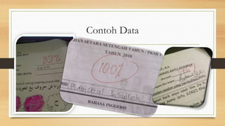 Contoh Data 
 