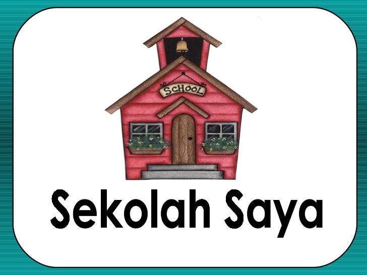Lembaran Kerja Tema Sekolah Saya - rexscana