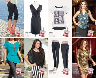 4241
$289PC4120226
MT0310
Capri
10 Negro
03, 05, 11
$299PC8020938
AK4172
Blusa
72 Verde Jaspe
CH, XG
$299PC1720977
DI0117
Camisa
17 Antilope
CH, GR, XG
$319PC3422344
LT4633
Pantalón
33 Gris Oxford
03, 05, 07, 09
$289PC5620256
VD2363
Vestido
63 Charcoal
CH, XG
$299PC0420998
AK9911
Blusa
11 Verde Botella
CH, ME, GR, XG
$309PC4621665
AC5740
Blusa
40 Petroleo
CH, ME, GR, XG
$319PC2022382
VF0590
Vestido
90 Dorado
CH, ME, GR
 