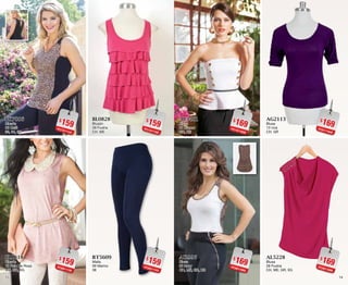 1413
$159PC7211144
BK7806
Blusón
06 Café
32, 34, 36
$159PC6911130
BL1818
Blusón
18 Palo De Rosa
ME, GR, XG
$169PC1011858
AB3401
Blusa
01 Blanco
GR, XG
$169PC8011892
AI2996
Blusa
96 Ivory
CH, ME, GR, XG
$159PC1311182
BL0828
Blusón
28 Fiusha
CH, ME
$159PC6511103
RT5609
Malla
09 Marino
38
$169PC0111849
AG2113
Blusa
13 Uva
CH, GR
$169PC5011808
AL5228
Blusa
28 Fiusha
CH, ME, GR, XG
 