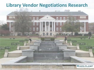 Library Vendor Negotiations Research

Sponsored By

 