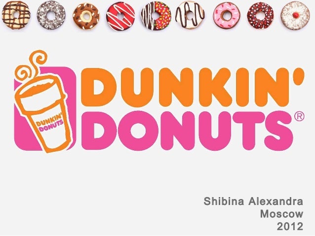 Analysis of Dunkin Donuts Company