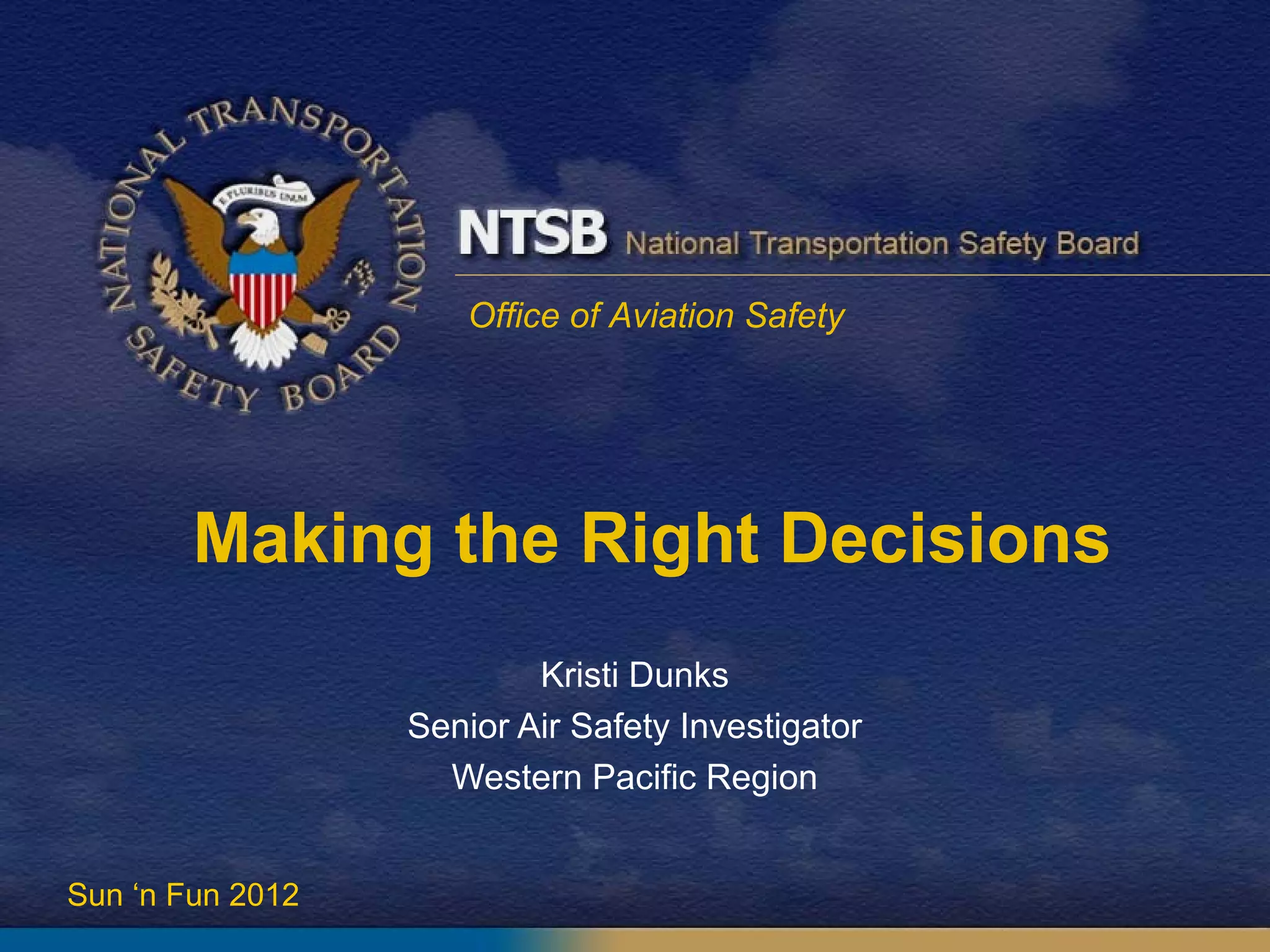 NTSB presents: Making the Right Decisions | PPT