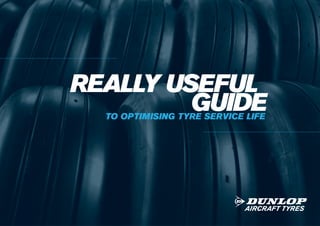 DEFINITIVE GUIDE-
			 TO TYRE WEAR.
REALLY USEFUL
TO OPTIMISING TYRE SERVICE LIFE
GUIDE
 
