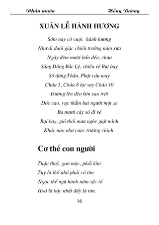 Nh·n muén Hång D­¬ng
16
Xu©n lÔ hµnh h­¬ng
Sím nay cã cuéc hµnh h­¬ng
Nh­ ®i ®uæi giÆc chiÕn tr­êng n¨m x­a
Ngµy ®ªm m­êi ...