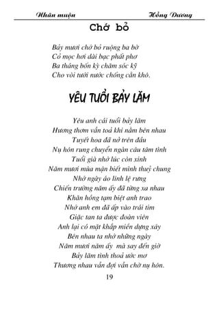 Nh·n muén Hång D­¬ng
19
Chí bá
B¶y m­¬i chí bá ruéng ba bê
Cá mäc h¬i dµi b¹c phÊt ph¬
Ba th¸ng bèn kú ch¨m sãc kü
Cho vßi...