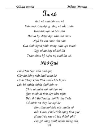 Nh·n muén Hång D­¬ng
28
Ta vÒ
Anh vÒ nh­ ®ãn em vÒ
VÇn th¬ sèng ®éng nÆng nÒ s¾c xu©n
Hoa ®µo l¹i në bªn s©n
Hai ta l¹i ®­...
