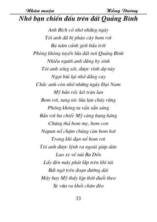 Nh·n muén Hång D­¬ng
33
Nhí b¹n chiÕn ®Êu trªn ®Êt Qu¶ng B×nh
Anh BÝch cã nhí nh÷ng ngµy
T«i anh ®· bÞ ph¸o cµy bom r¬i
Ba...
