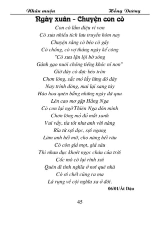 Nh·n muén Hång D­¬ng
45
Ngµy xu©n - ChuyÖn con cß
Con cß l¾m ®iÖu vÝ von
Cß x­a nhiÒu tÝch l­u truyÒn h«m nay
ChuyÖn r»ng ...