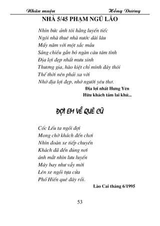 Nh·n muén Hång D­¬ng
53
Nhµ 5/45 Ph¹m Ngò L·o
Nh×n bøc ¶nh t«i h»ng luyÕn tiÕc
Ng«i nhµ thuª nhµ n­íc dµi l©u
MÊy n¨m víi ...